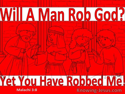 Malachi 3:8 Will A Man Rob God Yet You Have Robbed Me (red)